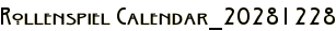 Rollenspiel Calendar_20281228