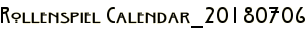 Rollenspiel Calendar_20180706