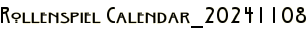 Rollenspiel Calendar_20241108