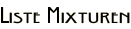 Liste Mixturen