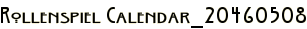 Rollenspiel Calendar_20460508