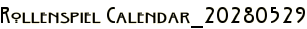 Rollenspiel Calendar_20280529
