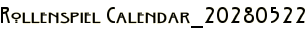 Rollenspiel Calendar_20280522