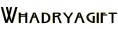 Whadryagift