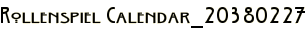 Rollenspiel Calendar_20380227