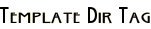 Template Dir Tag