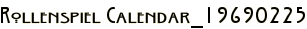 Rollenspiel Calendar_19690225