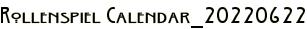 Rollenspiel Calendar_20220622