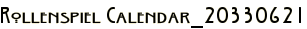 Rollenspiel Calendar_20330621