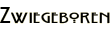 Zwiegeboren