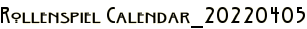 Rollenspiel Calendar_20220405