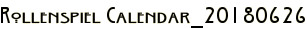Rollenspiel Calendar_20180626
