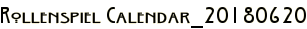 Rollenspiel Calendar_20180620