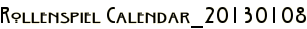 Rollenspiel Calendar_20130108