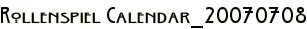 Rollenspiel Calendar_20070708