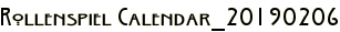 Rollenspiel Calendar_20190206