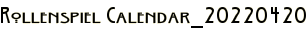 Rollenspiel Calendar_20220420