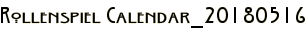 Rollenspiel Calendar_20180516