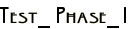 Test_ Phase_1
