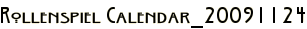 Rollenspiel Calendar_20091124