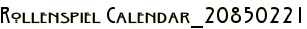 Rollenspiel Calendar_20850221