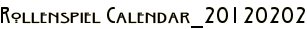 Rollenspiel Calendar_20120202