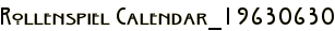 Rollenspiel Calendar_19630630