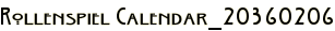 Rollenspiel Calendar_20360206