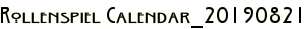 Rollenspiel Calendar_20190821