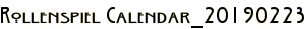 Rollenspiel Calendar_20190223