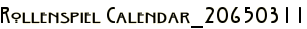 Rollenspiel Calendar_20650311