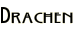 Drachen