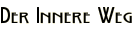 Der Innere Weg