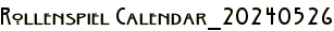 Rollenspiel Calendar_20240526