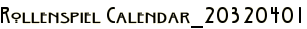 Rollenspiel Calendar_20320401