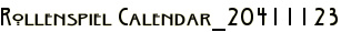 Rollenspiel Calendar_20411123