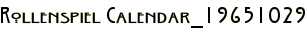 Rollenspiel Calendar_19651029