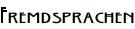 Fremdsprachen