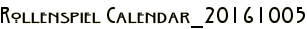 Rollenspiel Calendar_20161005