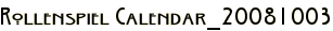 Rollenspiel Calendar_20081003