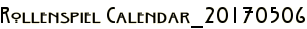 Rollenspiel Calendar_20170506