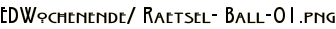 EDWochenende/ Raetsel- Ball-01.png