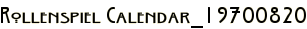 Rollenspiel Calendar_19700820