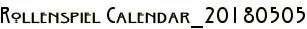 Rollenspiel Calendar_20180505