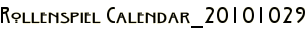 Rollenspiel Calendar_20101029