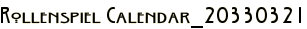 Rollenspiel Calendar_20330321
