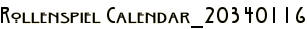 Rollenspiel Calendar_20340116